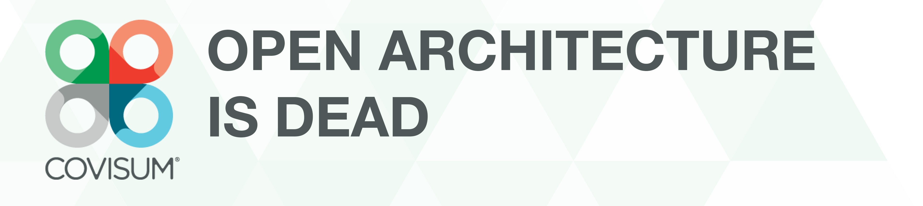 open-architecture-is-dead-download