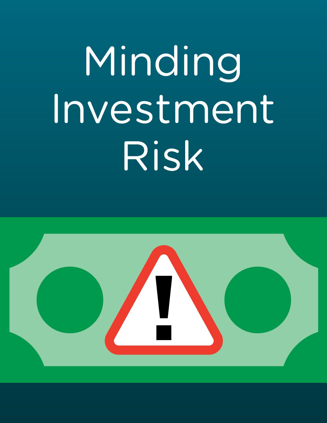 Minding Investment Risk