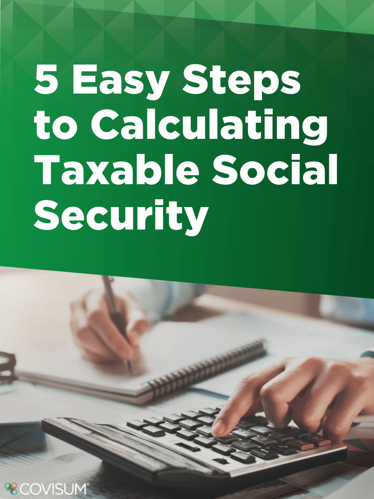 5 Steps to Calculating Taxable Social Security